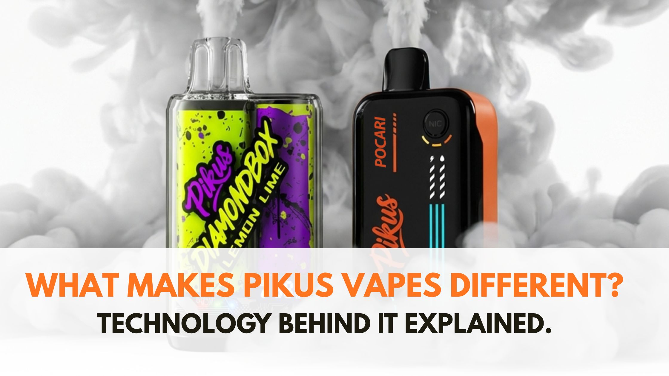 What Makes PIKUS Vapes Different? Technology Behind It Explained.