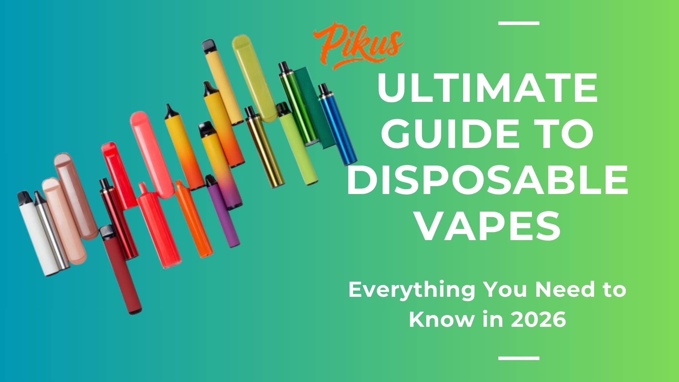 Ultimate Guide to Disposable Vapes: Everything You Need to Know in 2026