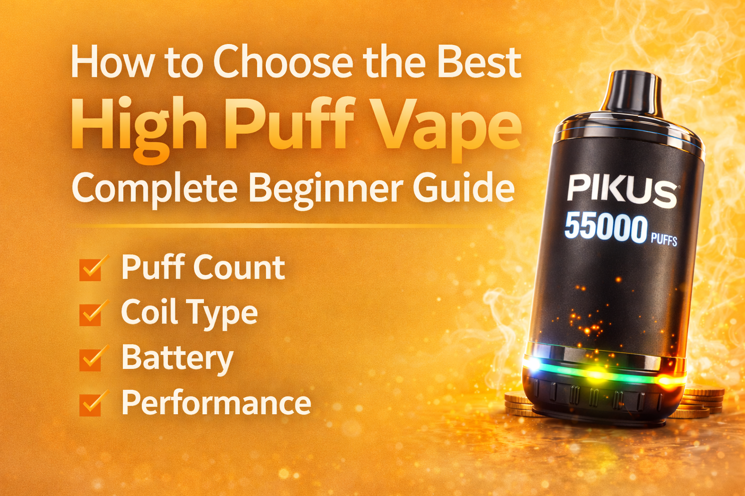 How to choose the best high puff disposable vape guide showing puff count coil battery and performance
