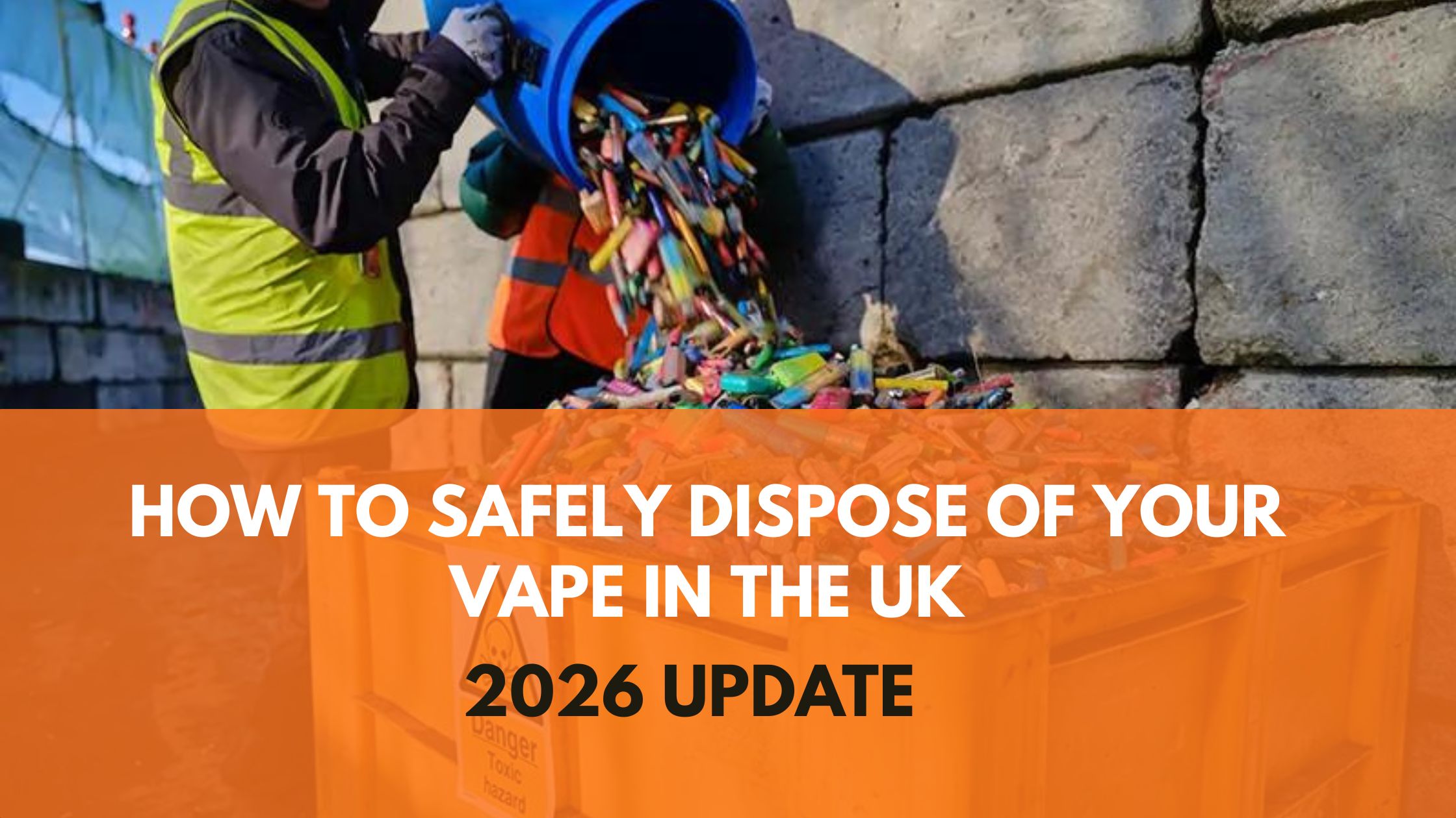How to Safely Dispose of Your Vape in the UK (2026 Guide)